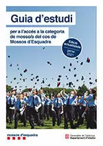GUIA D'ESTUDI PER A L'ACCÉS A LA CATEGORIA DE MOSSO/A DEL COS DE MOSSOS D'ESQUAD GUIA D'ESTUDI PER A L'ACCÉS A LA CATEGORIA DE MOSSO/A DEL COS DE MOSSOS D'ESQUAD