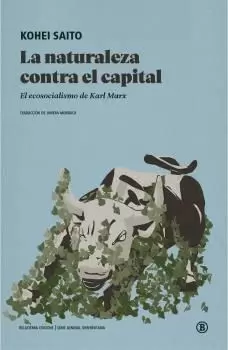 NATURALEZA CONTRA EL CAPITAL, LA NATURALEZA CONTRA EL CAPITAL, LA