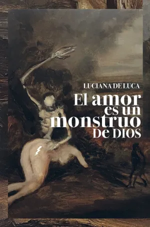 AMOR ES UN MONSTRUO DE DIOS, EL AMOR ES UN MONSTRUO DE DIOS, EL