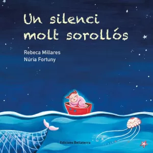 UN SILENCI MOLT SOROLLOS UN SILENCI MOLT SOROLLOS