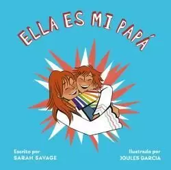 ELLA ES MI PAPA ELLA ES MI PAPA