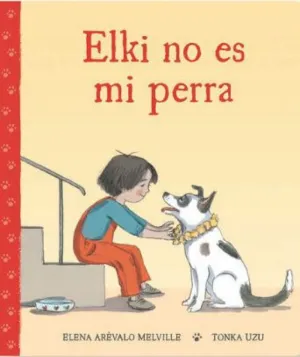 ELKI NO ES MI PERRA ELKI NO ES MI PERRA