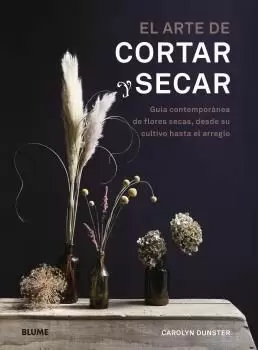 EL ARTE DE CORTAR Y SECAR EL ARTE DE CORTAR Y SECAR