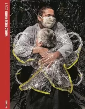 WORLD PRESS PHOTO 2021 WORLD PRESS PHOTO 2021