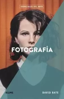 ESENCIALES ARTE. FOTOGRAFÍA ESENCIALES ARTE. FOTOGRAFÍA