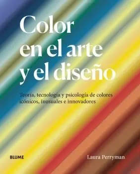 COLOR EN EL ARTE Y EL DISEÑO COLOR EN EL ARTE Y EL DISEÑO