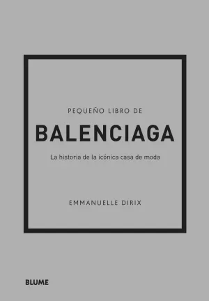 PEQUEÑO LIBRO DE BALENCIAGA PEQUEÑO LIBRO DE BALENCIAGA