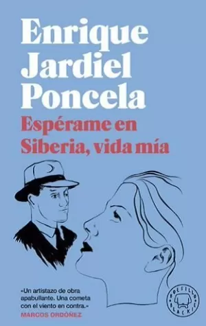 ¡ESPÉRAME EN SIBERIA, VIDA MÍA! (BOLSILLO BLACKIE) ¡ESPÉRAME EN SIBERIA, VIDA MÍA! (BOLSILLO BLACKIE)