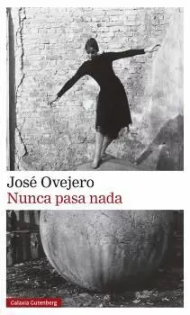 NUNCA PASA NADA NUNCA PASA NADA
