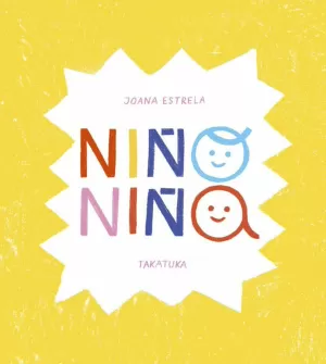NIÑO, NIÑA NIÑO, NIÑA