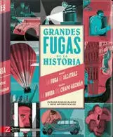 GRANDES FUGAS DE LA HISTORIA GRANDES FUGAS DE LA HISTORIA