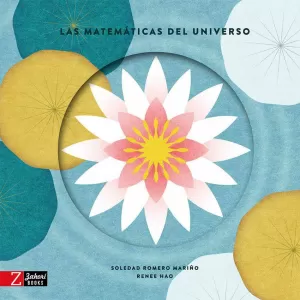LAS MATEMÁTICAS DEL UNIVERSO LAS MATEMÁTICAS DEL UNIVERSO