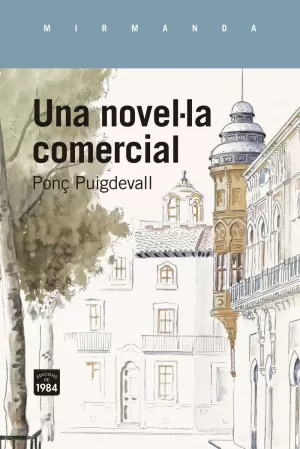 UNA NOVEL·LA COMERCIAL UNA NOVEL·LA COMERCIAL