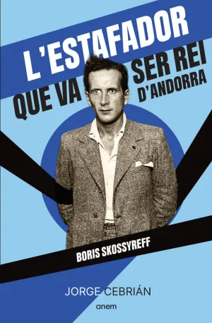 L'ESTAFADOR QUE VA SER REI D'ANDORRA L'ESTAFADOR QUE VA SER REI D'ANDORRA