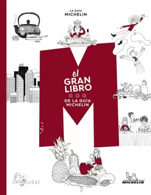 EL GRAN LIBRO DE LA GUÍA MICHELÍN EL GRAN LIBRO DE LA GUÍA MICHELÍN