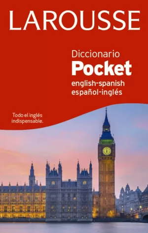 DICCIONARIO POCKET ENGLISH-SPANISH / ESPAÑOL-INGLÉS DICCIONARIO POCKET ENGLISH-SPANISH / ESPAÑOL-INGLÉS
