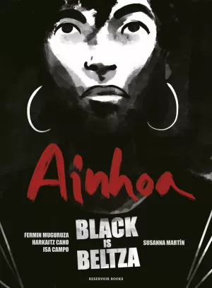 BLACK IS BELTZA: AINHOA BLACK IS BELTZA: AINHOA