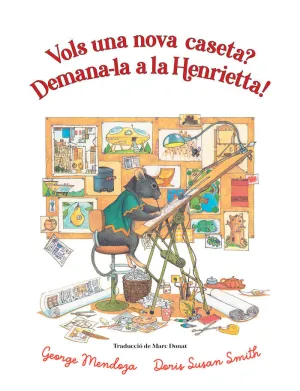 VOLS UNA NOVA CASETA? DEMANA-LA A LA HENRIETTA VOLS UNA NOVA CASETA? DEMANA-LA A LA HENRIETTA