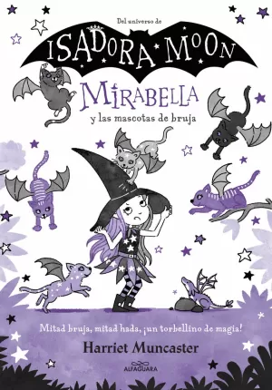 MIRABELLA 5 - MIRABELLA Y LAS MASCOTAS DE BRUJA MIRABELLA 5 - MIRABELLA Y LAS MASCOTAS DE BRUJA