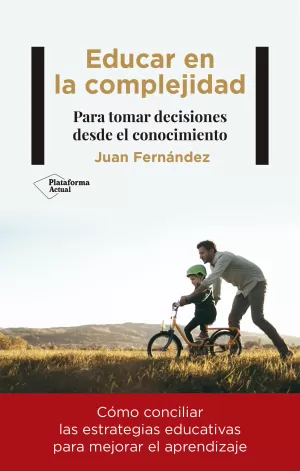EDUCAR EN LA COMPLEJIDAD EDUCAR EN LA COMPLEJIDAD