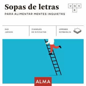 SOPAS DE LETRAS PARA ALIMENTAR MENTES INQUIETAS SOPAS DE LETRAS PARA ALIMENTAR MENTES INQUIETAS