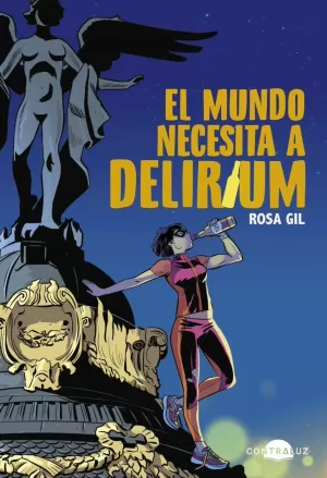 EL MUNDO NECESITA A DELIRIUM EL MUNDO NECESITA A DELIRIUM
