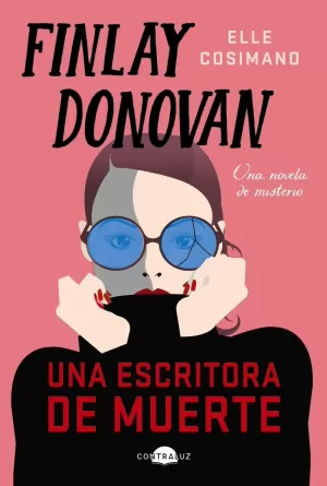 FINLAY DONOVAN: UNA ESCRITORA DE MUERTE FINLAY DONOVAN: UNA ESCRITORA DE MUERTE