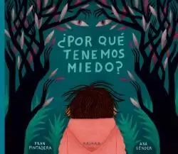 ¿POR QUÉ TENEMOS MIEDO? ¿POR QUÉ TENEMOS MIEDO?