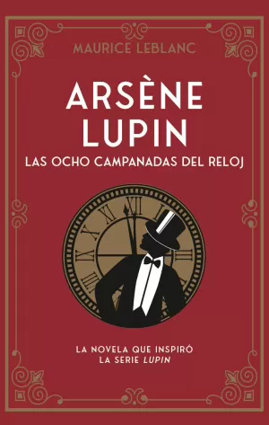 ARSÈNE LUPIN. LAS OCHO CAMPANADAS DEL RELOJ