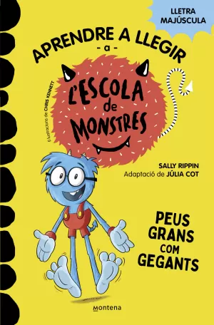 ESCOLA DE MONSTRES 4. PEUS GRANS COM GEG