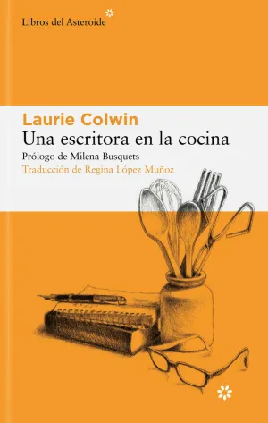 UNA ESCRITORA EN LA COCINA 3ªED
