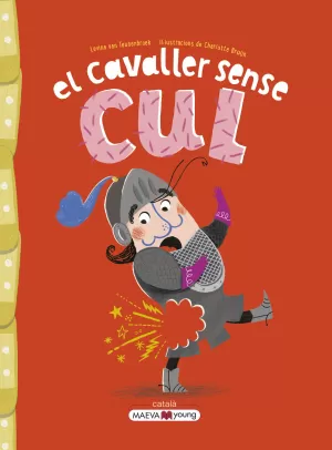 EL CAVALLER SENSE CUL EL CAVALLER SENSE CUL