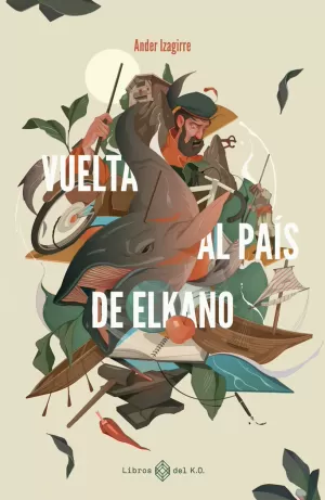 VUELTA AL PAÍS DE ELKANO (2ªED) VUELTA AL PAÍS DE ELKANO (2ªED)