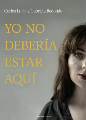 YO NO DEBERÍA ESTAR AQUÍ YO NO DEBERÍA ESTAR AQUÍ
