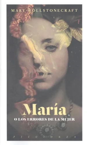 MARÍA O LOS ERRORES DE LA MUJER