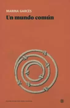 UN MUNDO COMÚN (NUEVA EDICIÓN) UN MUNDO COMÚN (NUEVA EDICIÓN)