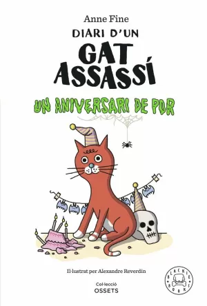 DIARI D'UN GAT ASSASSÍ. UN ANIVERSARI DE POR. DIARI D'UN GAT ASSASSÍ. UN ANIVERSARI DE POR.