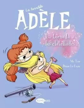 TERRIBLE ADÈLE, LA VOL. 9 - LA TORNADA A LES CLATELLADES