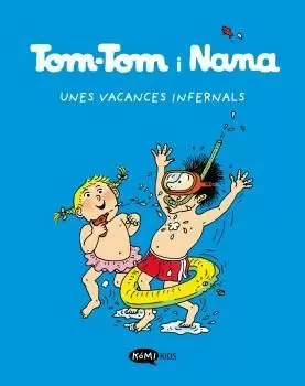 TOM-TOM I NANA VOL. 4 - UNES VACANCES INFERNALS TOM-TOM I NANA VOL. 4 - UNES VACANCES INFERNALS