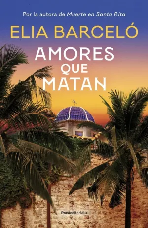 AMORES QUE MATAN (MUERTE EN SANTA RITA 2) AMORES QUE MATAN (MUERTE EN SANTA RITA 2)