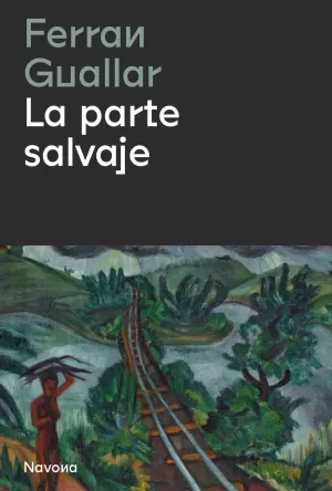 LA PARTE SALVAJE LA PARTE SALVAJE