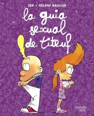 LA GUIA SEXUAL DE TITEUF LA GUIA SEXUAL DE TITEUF