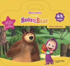 BON ESTIU MASHA I L'OS, 4-5 ANYS BON ESTIU MASHA I L'OS, 4-5 ANYS