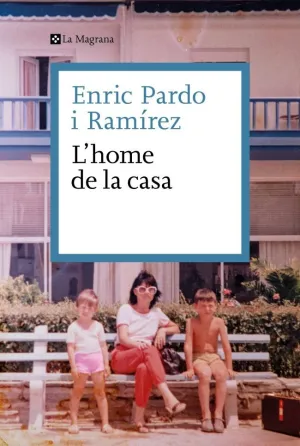 L'HOME DE LA CASA L'HOME DE LA CASA
