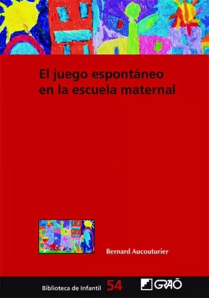 EL JUEGO ESPONTÁNEO EN LA ESCUELA MATERNAL