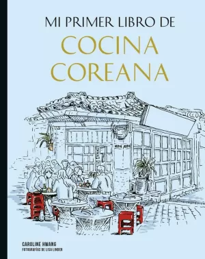 MI PRIMER LIBRO DE COCINA COREANA_NP MI PRIMER LIBRO DE COCINA COREANA_NP