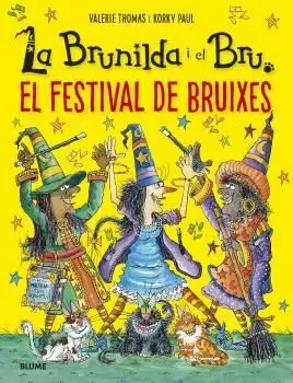 BRUNILDA I BRU. FESTIVAL DE BRUIXES BRUNILDA I BRU. FESTIVAL DE BRUIXES