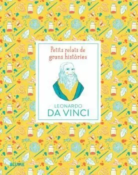 PETITS RELATS. LEONARDO DA VINCI PETITS RELATS. LEONARDO DA VINCI