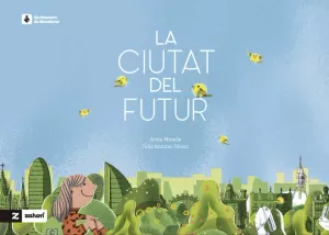 LA CIUTAT DEL FUTUR