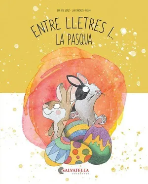 ENTRE LLETRES I... LA PASCUA